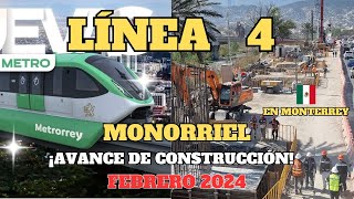 Monorriel Línea 4 avance de obras metro de Monterrey febrero 2024 [upl. by Patton]