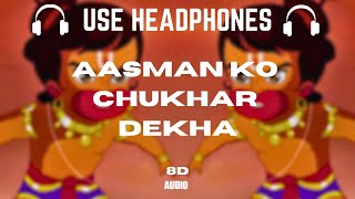 AASMAN KO CHUKHAR DEKHA BassBoosted [upl. by Short550]