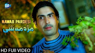 Pashto Songs  Mra Ma She Jenai  Nawab Pardesi Afghani Pashto Hd Songs 2018 [upl. by Hansen]