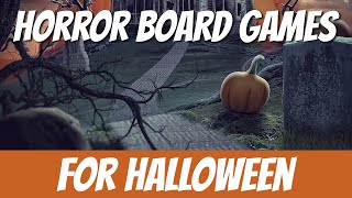 My Top 10 HORROR Board Games for Halloween [upl. by Auberbach316]