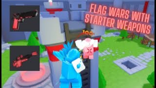 Starter Weapon Only Challenge Roblox Flag Wars with JoshieWoshieTheMeowie [upl. by Eenar461]