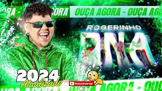 ROGERINHO 2024  CD D N A do Rogerinho  Novo Repertório  Musicas Atualizadas [upl. by Greeley]