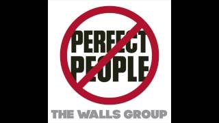 Walls Group  Perfect People [upl. by Sakul]