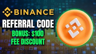 binance referral code  HOW TO GET 100 BINANCE amp FEE DISCOUNT [upl. by Yme608]