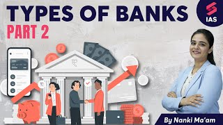 Types of Banks in India  UPSC Economy Lectures  UPSC CSE Prelims 2024  Nanki maam indianeconomy [upl. by Brandice]