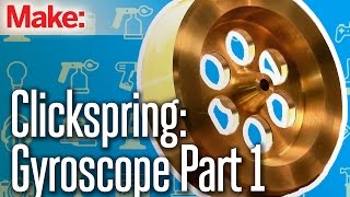 Clickspring Benchtop Gyroscope Part One [upl. by Rann]