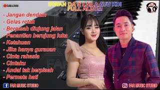 IRWAN DA feat LAILA AYU KDI Full Album [upl. by Aehtna]