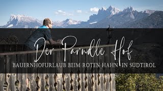 Der Parndle Hof Urlaub am Bauernhof im Südtirol [upl. by Labotsirc]