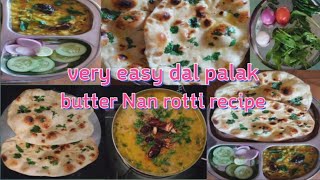 very easy dal palak butter naan roti recipe [upl. by Gram981]