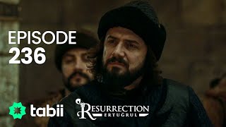 Resurrection Ertuğrul  Episode 236 [upl. by Deach706]