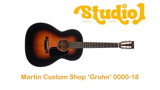 Martin Custom Shop Gruhn 000018  another look [upl. by Oniuqa451]