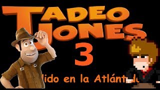 Así será Tadeo Jones 3 [upl. by Acinorrev22]