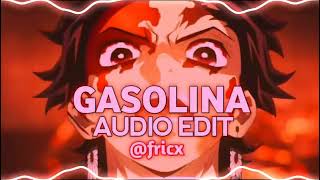 GASOLINA  DADDY YANKEE EDIT AUDIO [upl. by Douty]