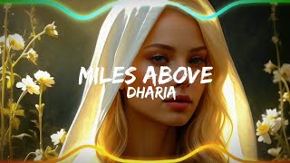 Miles Above  DHARIA Lyrics [upl. by Ader]