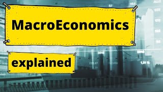 What is macroeconomics A short introduction [upl. by Scever]