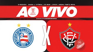 AO VIVO  BAHIA x VITÓRIA COPA DO NORDESTE [upl. by Romney]