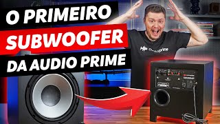 NOVO SUBWOOFER AUDIO PRIME 😱 [upl. by Lagiba]