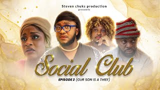 THE SOCIAL CLUB EP2 OUR SON IS A TH  MADAM GOLD  PHYNA  KELECHI UDEGBE  MADAM THERESA  CHISOM [upl. by Perreault173]