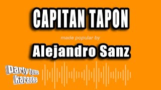 Alejandro Sanz  Capitan Tapon Versión Karaoke [upl. by Luzader774]