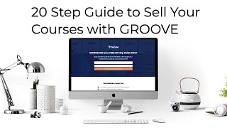 Watch this 20 Step Guide to Sell Your Courses With Groove [upl. by Amesari109]