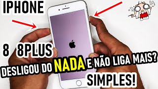 IPHONE 8 8PLUS NAO LIGA DESLIGOU E NAO LIGA MAIS TENTE ISSO PRIMEIRO ANTES DE LEVAR NOTECNICO [upl. by Alice]