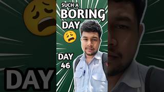 Such A Boring Day  Day 46 shorts minivlogs viral [upl. by Leuqram100]