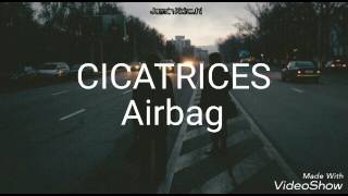 Cicatrices  Airbag  Letra [upl. by Hpeosj977]