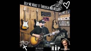 Help Me Make it Through the Night Kris Kristofferson Tribute 🙏🏻 [upl. by Rocker]