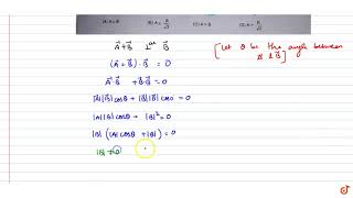 If vec Avec B amp vec Avec B are three nonzero vector Such that vec Avec B is perpendi [upl. by Fira]