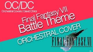 Final Fantasy VII  Battle Theme Orchestral Cover OCDC [upl. by Erdda]