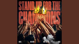 Stand Up For The Champions [upl. by Nesyla]