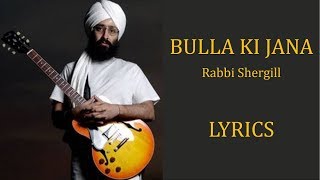 Bulla Ki Jaana Main Kaun – Rabbi Shergill Lyrics PUNJABI  ROM  ENG [upl. by Darees]