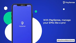 Manage your EMIs like a pro with PaySense [upl. by Mitzie]