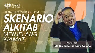 Skenario Alkitab Menjelang Kiamat  IKA  Pdt Dr Timotius Bakti Sarono  8 Agustus 2024 [upl. by Dagnah355]