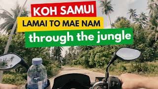 🇹🇭 Koh Samui Thailand from Lamai to Mae Nam through the jungle in 3 minutes [upl. by Trojan]