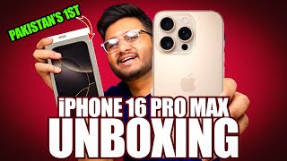 iPhone 16 Pro Max First Unboxing In Pakistan [upl. by Bullough306]