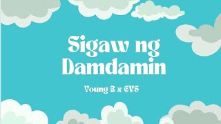 Sigaw ng damdamin  Young B x EVS Official Lyric Video [upl. by Nehtanoj]