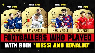 FOOTBALLERS Who Played With Both MESSI AND RONALDO 💀😲 [upl. by Macleod303]