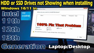 HDD or SSD Drives Not Showing when installing Windows 1011 in Intel 111213th Gen LaptopDesktop [upl. by Ekihc70]