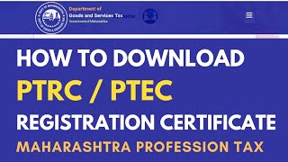 How to download PTEC PTRC registration certificate Profession Tax Registration Certificate download [upl. by Anneirb]