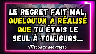 💌Le regret fait mal quelquun a réalisé que tu étais le seul à toujoursmessage des anges [upl. by O'Gowan975]