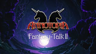 Trailer ANNOTOPIA FantasyTalk II [upl. by Gawen]