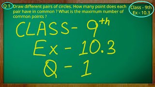 Class 9th  Ex  103 Q 1  Circles  CBSE NCERT [upl. by Bartko]