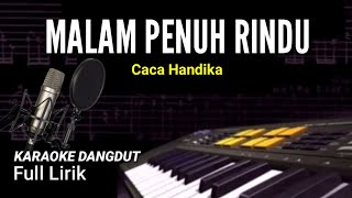 MALAM PENUH RINDU KARAOKE TANPA VOKAL [upl. by Penni]