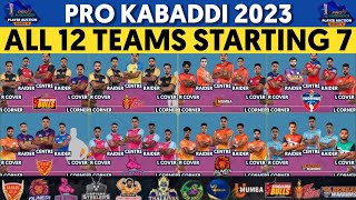 Pro Kabaddi 10  All 12 Teams Starting 7  PKL 2023 All teams Starting 7 [upl. by Lechar205]