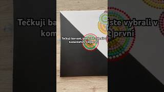 Tečkuji barvami které jste si vybrali v komentářích  ČÁST PRVNÍ Desátý den tečkování na plátno [upl. by Earlene]