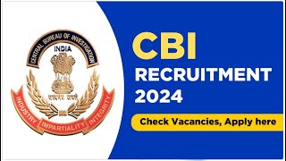 CBI Recruitment 2024Notification Released graduation required All India Vacanacy [upl. by Ailedamla]