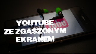 Jak słuchać muzyki z YouTube przy zgaszonym ekranie 4K [upl. by Rachael]