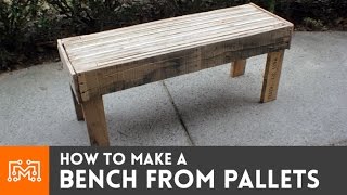 How to make a bench from reclaimed pallets  I Like To Make Stuff [upl. by Eirahs]