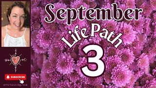 Life Path 3  SEPTEMBER 2024  Numerology Forecast Numerology Energy LifePath horoscope [upl. by Reese785]